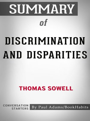 cover image of Summary of Discrimination and Disparities by Thomas Sowell / Conversation Starters